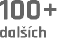 100+ dalších
